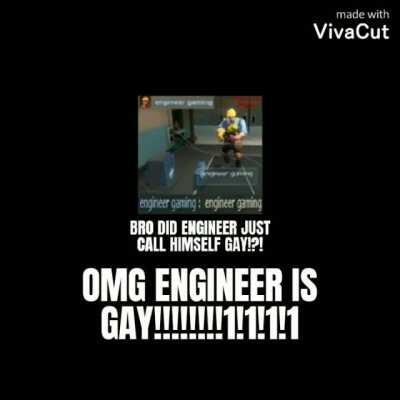 Engineer gay me