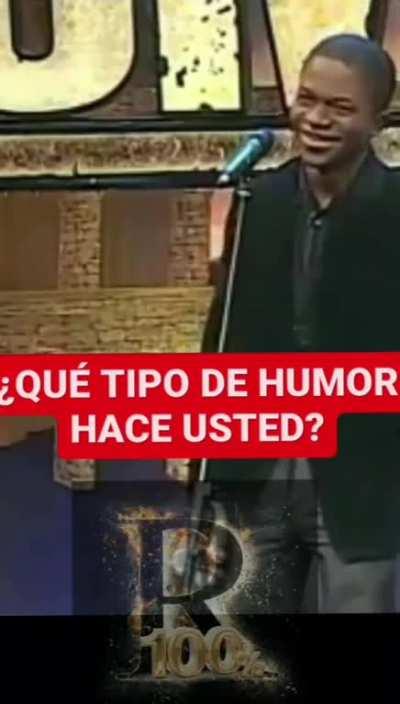 ¿ Que tipo de humor ... ? 