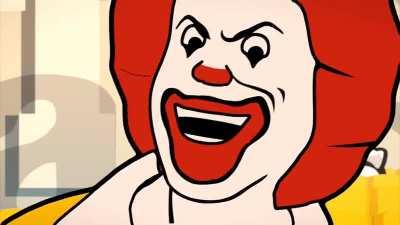 Ronald has had enough of your sh&t.