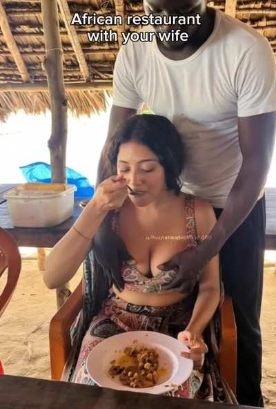 Your day at African restaurant with your wife