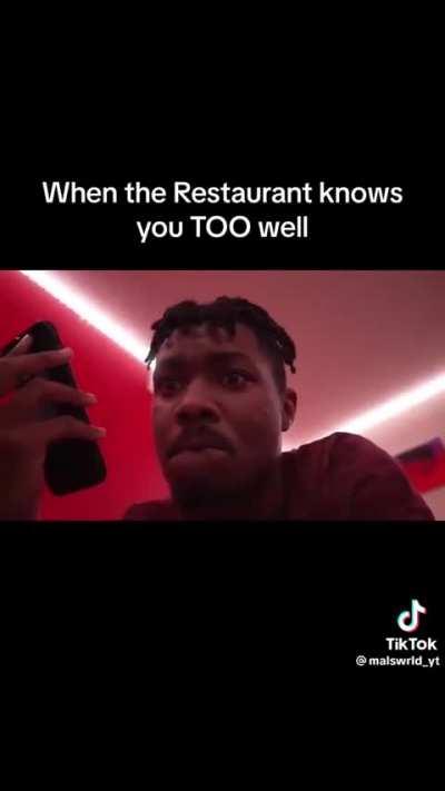 When the restaurant knows you too well