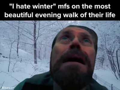 maybe winter aint that bad