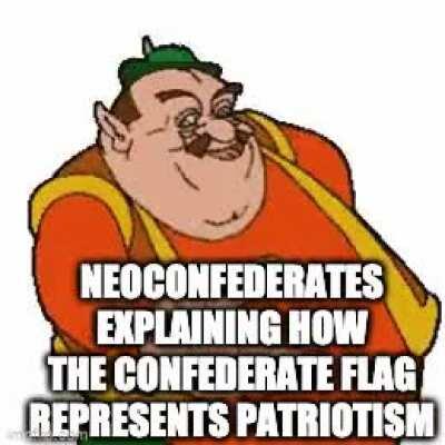 Ah yes, patriotism means supporting a slave-owning country that committed treason.
