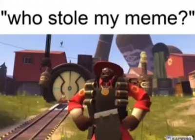 I will be taking your meme's thank you