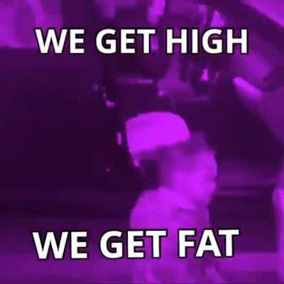WE GET HIGH WE GET-