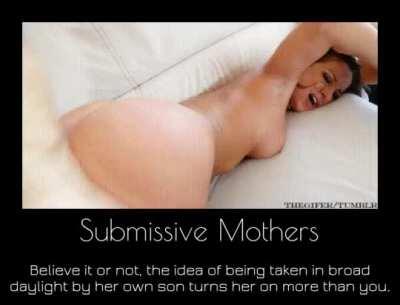 Submissive mothers are a blessing