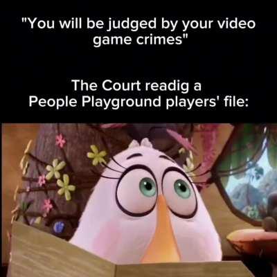 If that happens, we're all going straight to jail ( People Playground meme)