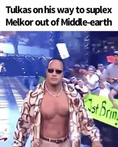 “He stood forth as champion of the Valar and wrestled with Melkor, and cast him upon his face.”