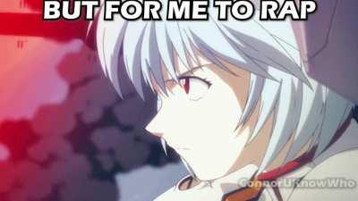 Rei Ayanami Is A Rap God