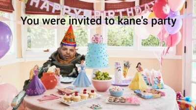 POV: You were invited to Kane's party