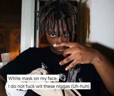 Juice WRLD being racist for 30 minutes