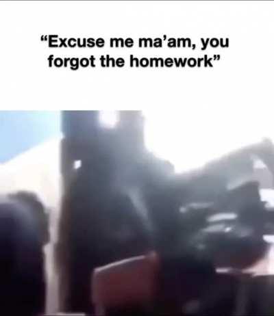Kid reminds teacher of the homework