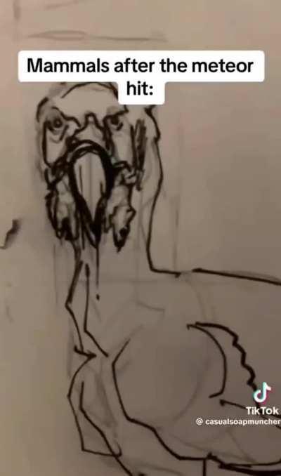 The biggest FU to evolution in History. Dinosaurs going extinct just to come back.