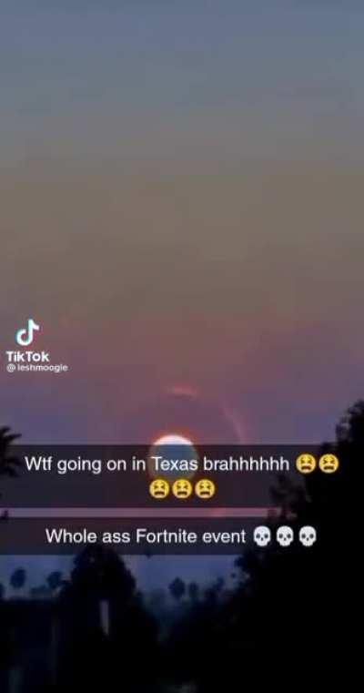 oompa first the mosquitoes now Fortnite events??? Texas is crazy man 😩
