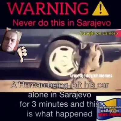 Never leave car unattended in Sarajevo