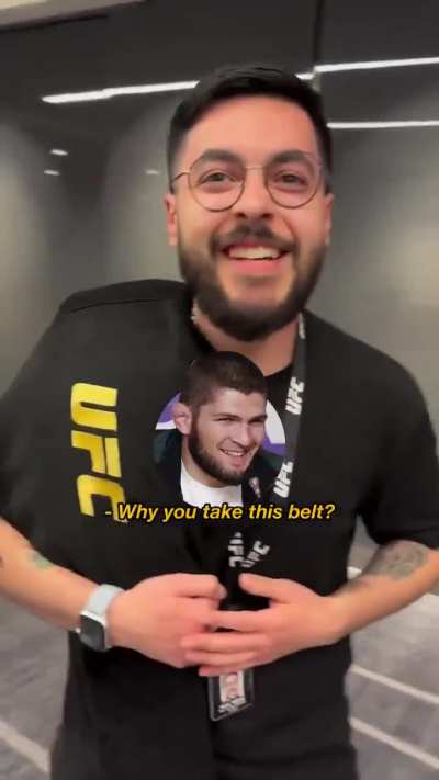 Khabib stopped a UFC employee who was carrying a UFC belt and asked him if he was ready to defend it. 💀