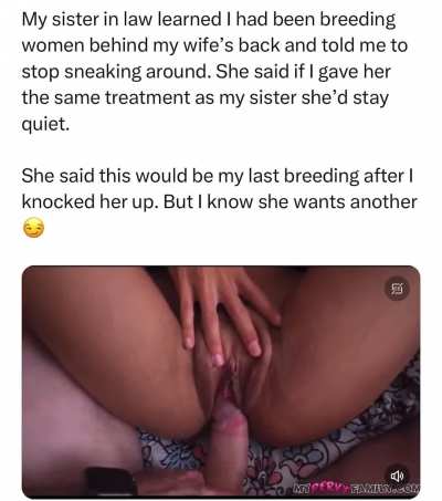 Sister in law learned about me breeding 