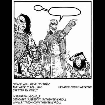 The Weekly Roll- Peace Will Have Its Turn