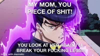 Better watch out “fellas” (Okuyasu)