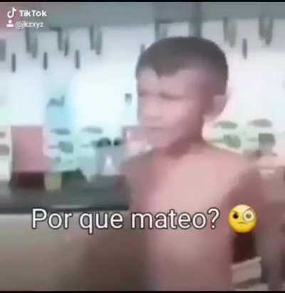 Anda re loco el Mateo