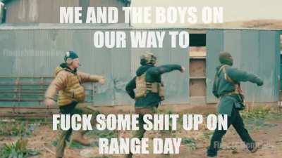 Me and the boys on our way to fuck some shit up on range day