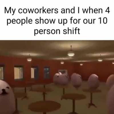 What it's like at my store on 3rd shift