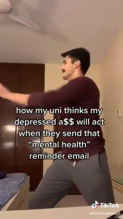 me when I wake up to the mental health emails UofA sends