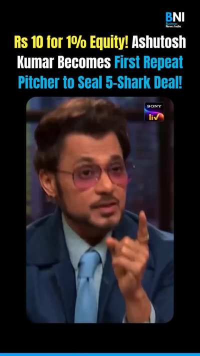Rs 10 for 1% Equity! Ashutosh Kumar Becomes First Repeat Pitcher to Seal 5-Shark Deal...!!