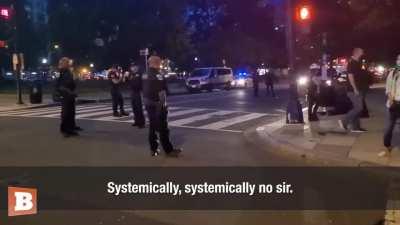 Cops respond to protestor. Love this.