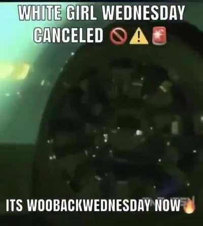 screw white girls and gators, its woo back Wednesday