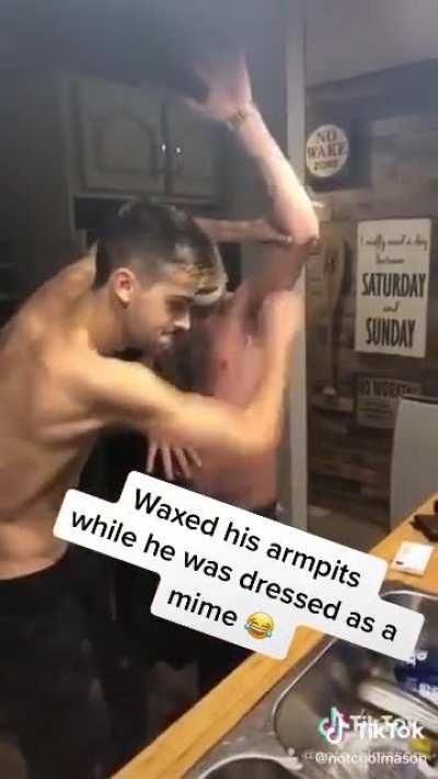 Waxing your armpits, eh?