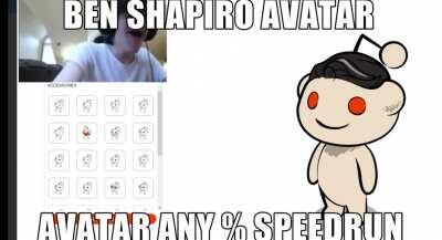 BEN SHAPIRO REDDIT AVATAR ANY % SPEEDRUN (WR)!!!