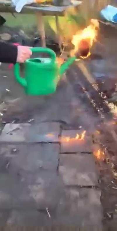 Let's water the campfire with gasoline from a watering can.... What bad things can happen