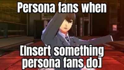 Persona fans when they 🤣🤣 give me karma I did a funny