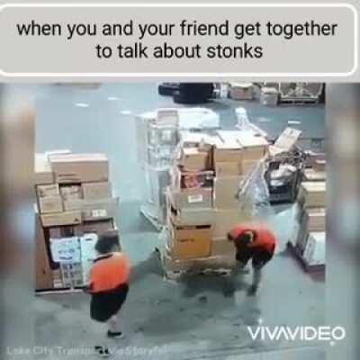 When you and your friend get together to talk about stonks