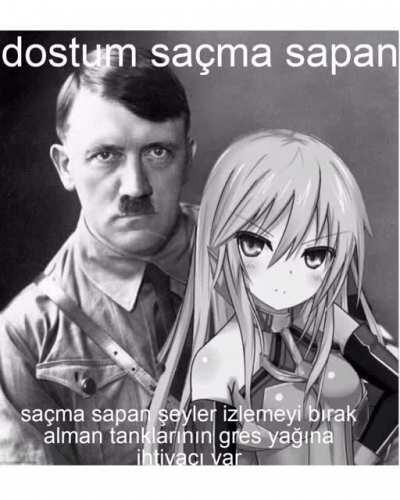 dostum third reichın sana ihtiyacı var