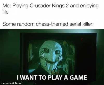 I really hated that questline in CK2