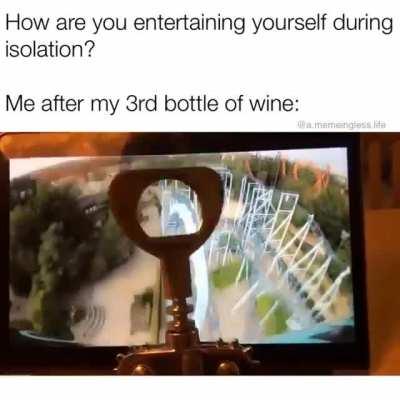 Isolation and wine. They bring out the best in you.