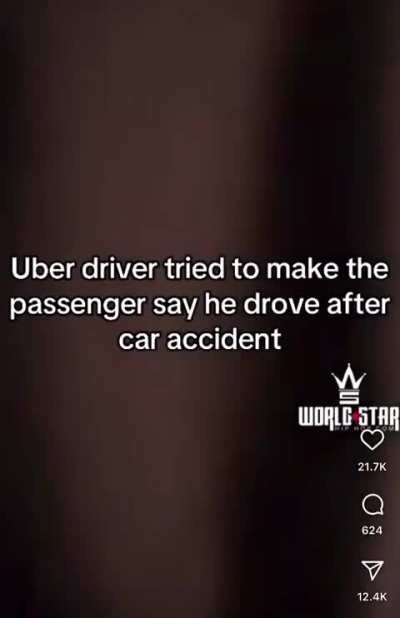 Uber driver gets in car accident and tries to get passenger to say he was driving
