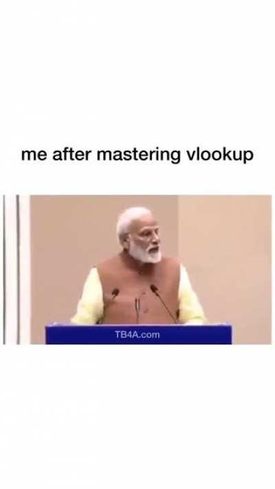 Me after mastering vlookup