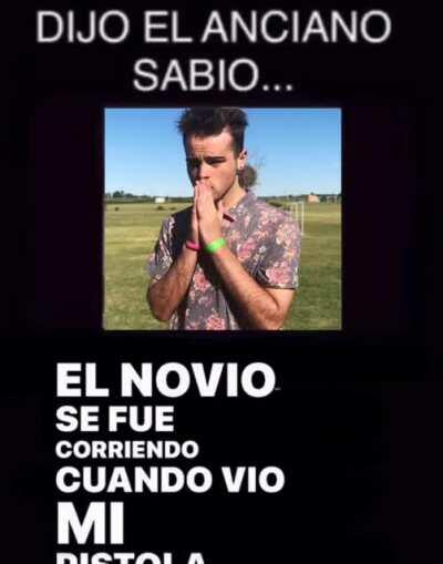 Dijo el anciano sabio...