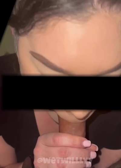 I told her to put the whole thing in her throat. . .