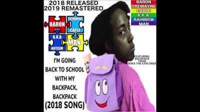 Baron Tremayne Caple Featuring Backpack (Dora The Explorer) - I’m Going Back To School With My Backpack (2018) (2019 Remastered)