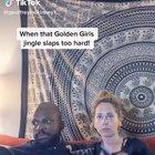 When that Golden Girls jingle slaps too hard