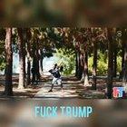 Fuck Trump