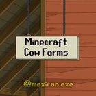 Thanks, I hate minecraft cow farms.